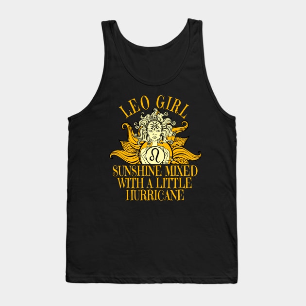 Leo Girl Zodiac Sign Born In July or August Funny Birthday Gift idea For Women Tank Top by BeesTeez